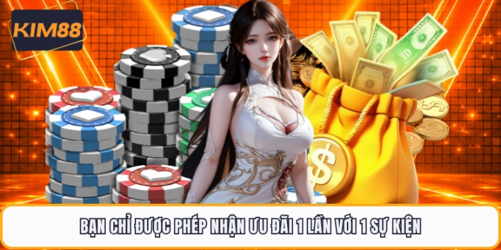 Bạn chỉ được phép nhận ưu đãi 1 lần với 1 sự kiện