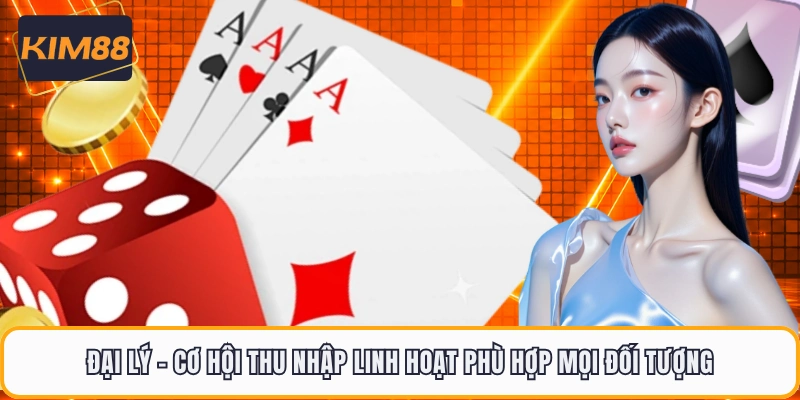 Đại Lý - Cơ Hội Thu Nhập Linh Hoạt Phù Hợp Mọi Đối Tượng