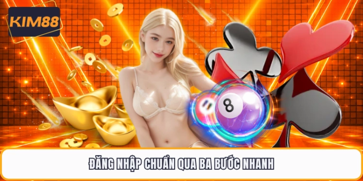 Đăng nhập chuẩn qua ba bước nhanh