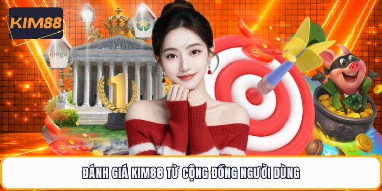Đánh giá KIM88 từ cộng đồng người dùng