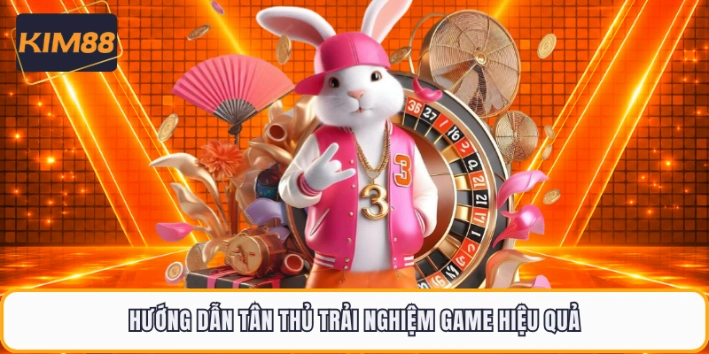 Hướng dẫn tân thủ trải nghiệm game hiệu quả