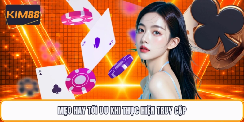 Mẹo hay tối ưu khi thực hiện truy cập