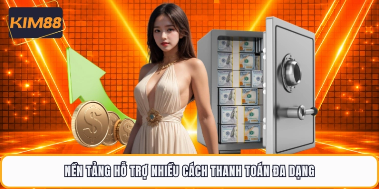 Nền tảng hỗ trợ nhiều cách thanh toán đa dạng